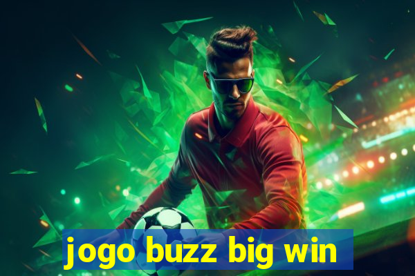 jogo buzz big win